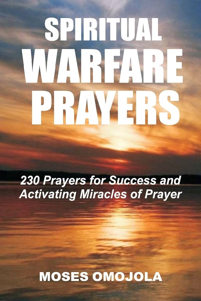 Amazon.com: Spiritual Warfare Prayers: 230 Prayers for